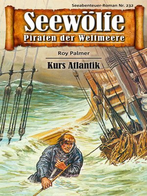 cover image of Seewölfe--Piraten der Weltmeere 232